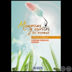 MEMORIAS Y ESCRITOS  DE VERANO -   Autoras: ESCRITORAS PARAGUAYAS ASOCIADAS - Año 2022